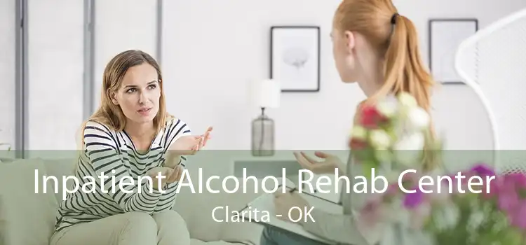 Inpatient Alcohol Rehab Center Clarita - OK