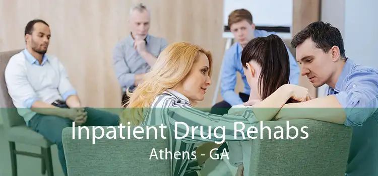 Inpatient Drug Rehabs Athens - GA