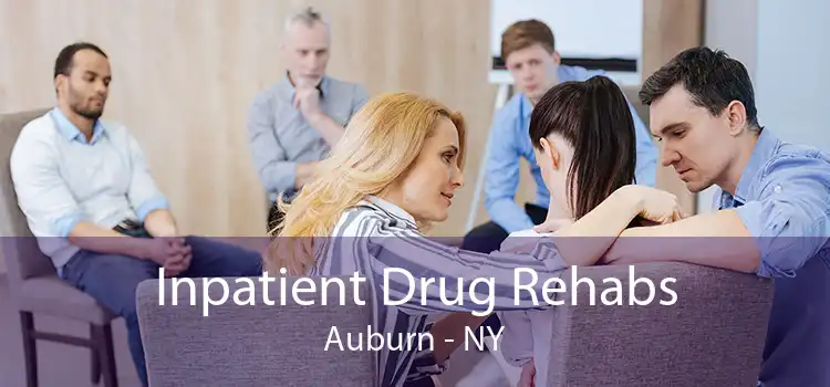 Inpatient Drug Rehabs Auburn - NY