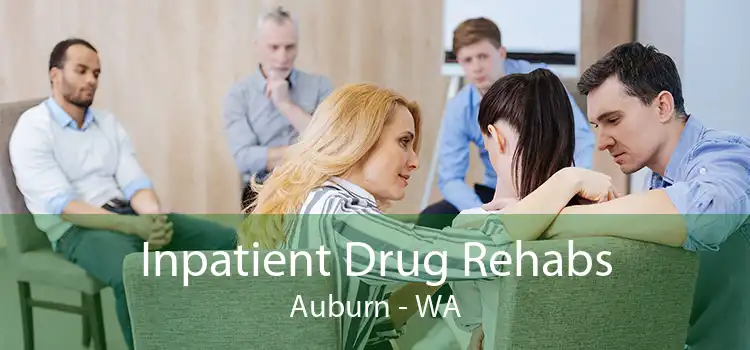 Inpatient Drug Rehabs Auburn - WA