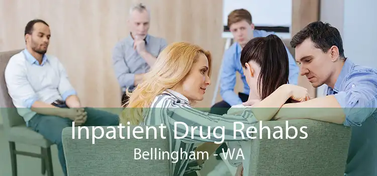 Inpatient Drug Rehabs Bellingham - WA