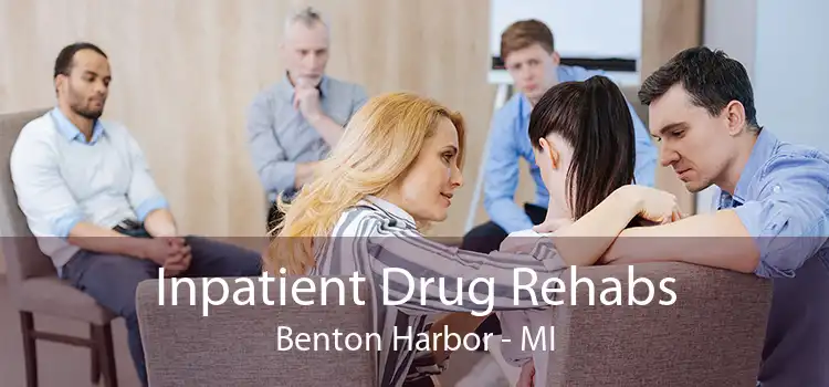 Inpatient Drug Rehabs Benton Harbor - MI