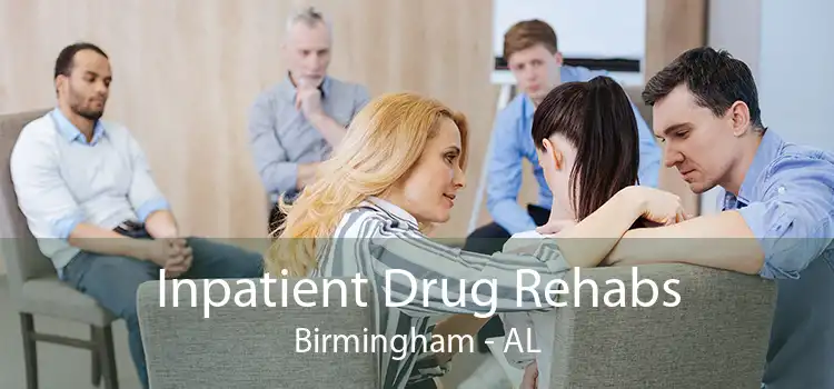 Inpatient Drug Rehabs Birmingham - AL