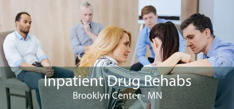 Inpatient Drug Rehabs Brooklyn Center - MN