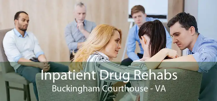 Inpatient Drug Rehabs Buckingham Courthouse - VA