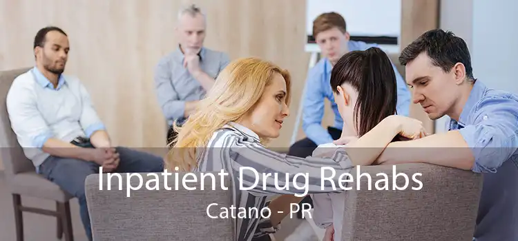 Inpatient Drug Rehabs Catano - PR