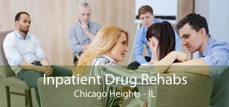 Inpatient Drug Rehabs Chicago Heights - IL