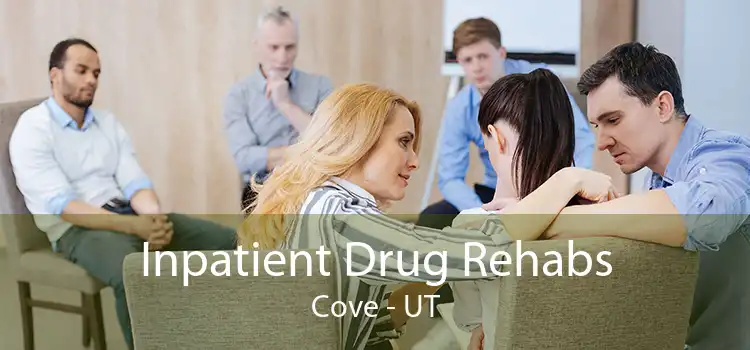 Inpatient Drug Rehabs Cove - UT