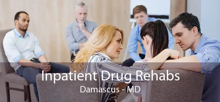 Inpatient Drug Rehabs Damascus - MD