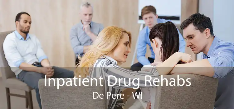 Inpatient Drug Rehabs De Pere - WI