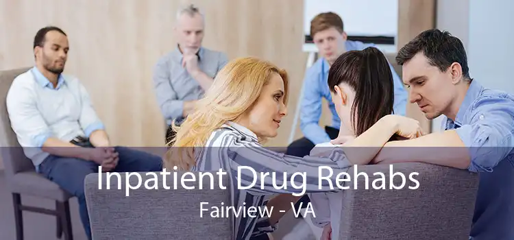 Inpatient Drug Rehabs Fairview - VA