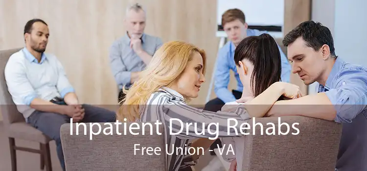 Inpatient Drug Rehabs Free Union - VA