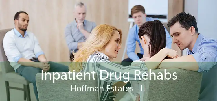 Inpatient Drug Rehabs Hoffman Estates - IL