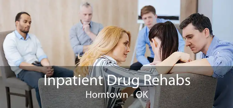 Inpatient Drug Rehabs Horntown - OK