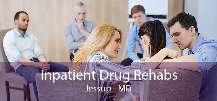 Inpatient Drug Rehabs Jessup - MD