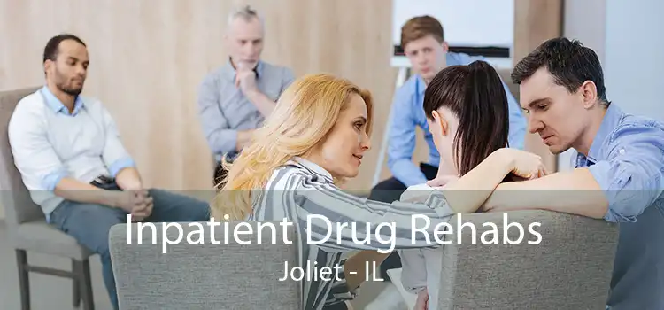 Inpatient Drug Rehabs Joliet - IL