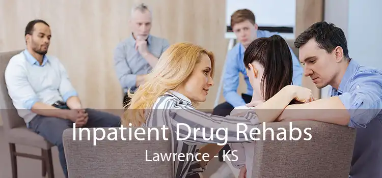 Inpatient Drug Rehabs Lawrence - KS