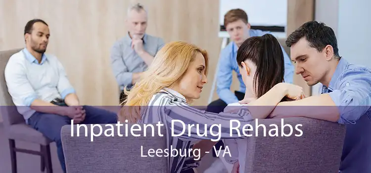 Inpatient Drug Rehabs Leesburg - VA