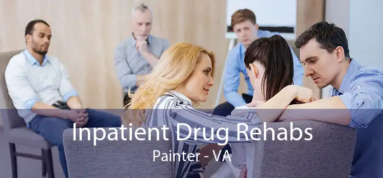 Inpatient Drug Rehabs Painter - VA