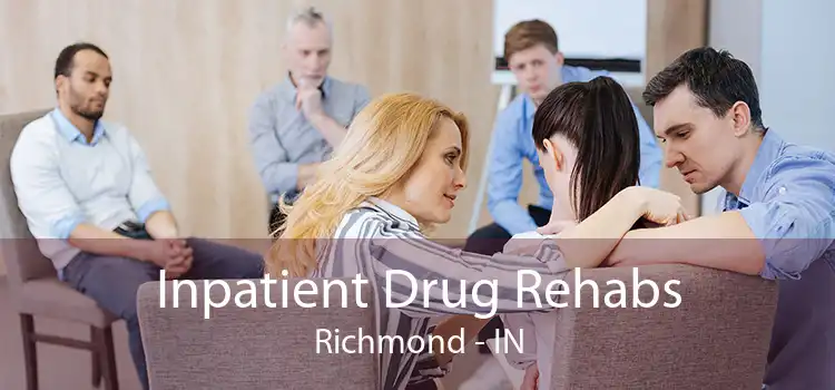 Inpatient Drug Rehabs Richmond - IN