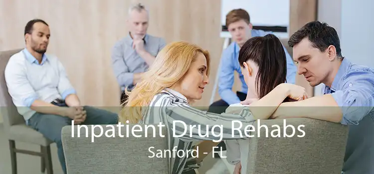 Inpatient Drug Rehabs Sanford - FL