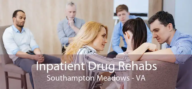 Inpatient Drug Rehabs Southampton Meadows - VA