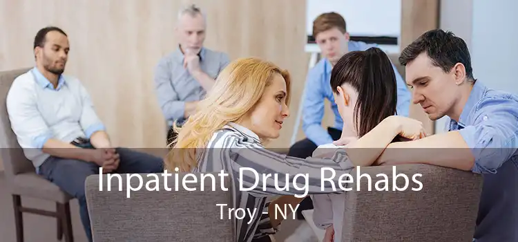 Inpatient Drug Rehabs Troy - NY