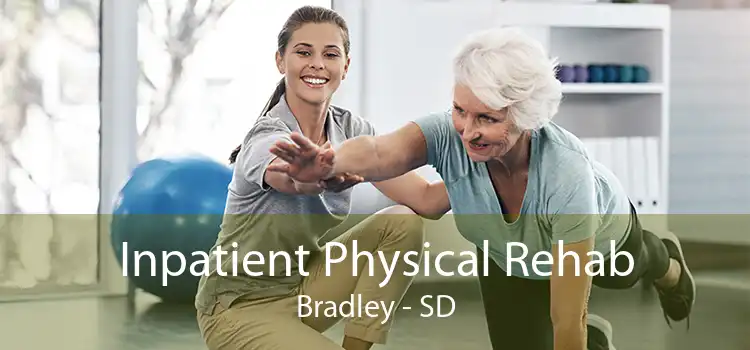 Inpatient Physical Rehab Bradley - SD