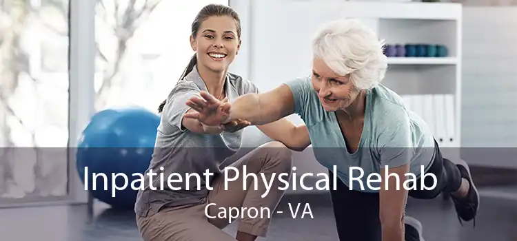 Inpatient Physical Rehab Capron - VA