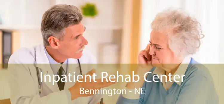 Inpatient Rehab Center Bennington - NE