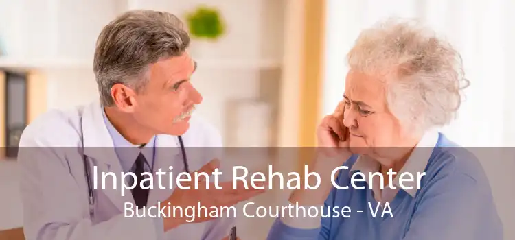 Inpatient Rehab Center Buckingham Courthouse - VA