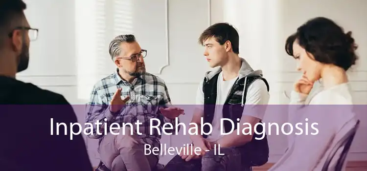 Inpatient Rehab Diagnosis Belleville - IL