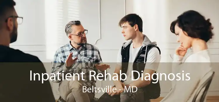 Inpatient Rehab Diagnosis Beltsville - MD