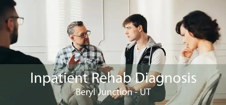 Inpatient Rehab Diagnosis Beryl Junction - UT