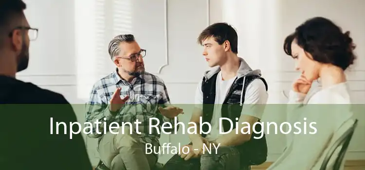 Inpatient Rehab Diagnosis Buffalo - NY