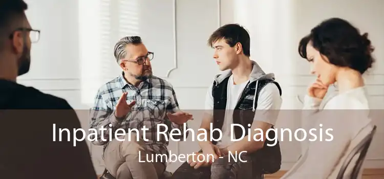 Inpatient Rehab Diagnosis Lumberton - NC