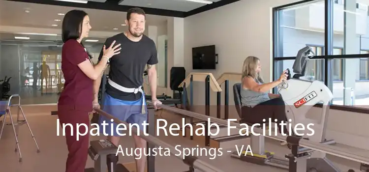 Inpatient Rehab Facilities Augusta Springs - VA