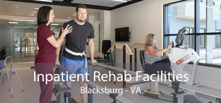 Inpatient Rehab Facilities Blacksburg - VA