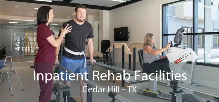 Inpatient Rehab Facilities Cedar Hill - TX