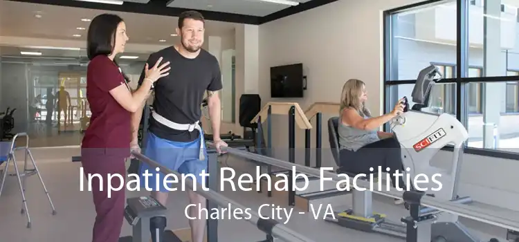 Inpatient Rehab Facilities Charles City - VA