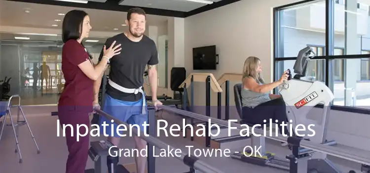 Inpatient Rehab Facilities Grand Lake Towne - OK