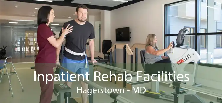 Inpatient Rehab Facilities Hagerstown - MD