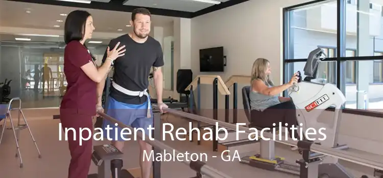 Inpatient Rehab Facilities Mableton - GA