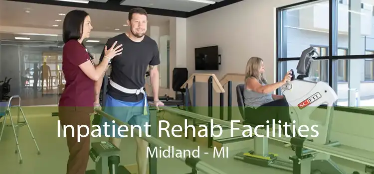 Inpatient Rehab Facilities Midland - MI