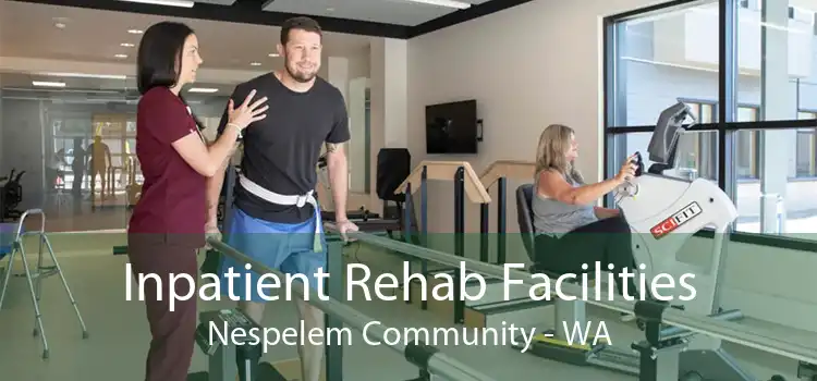 Inpatient Rehab Facilities Nespelem Community - WA