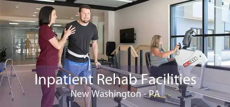 Inpatient Rehab Facilities New Washington - PA