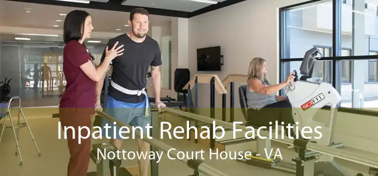 Inpatient Rehab Facilities Nottoway Court House - VA