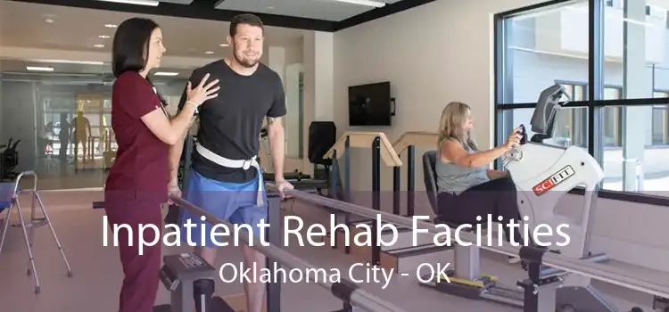 Inpatient Rehab Facilities Oklahoma City - OK