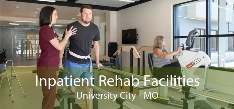 Inpatient Rehab Facilities University City - MO