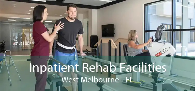 Inpatient Rehab Facilities West Melbourne - FL